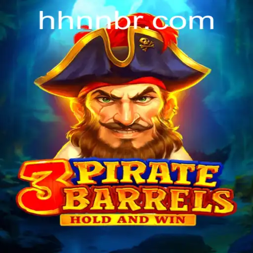 3PirateBarrels: Descubra o Fascinante Jogo com a Assinatura HHNN.COM